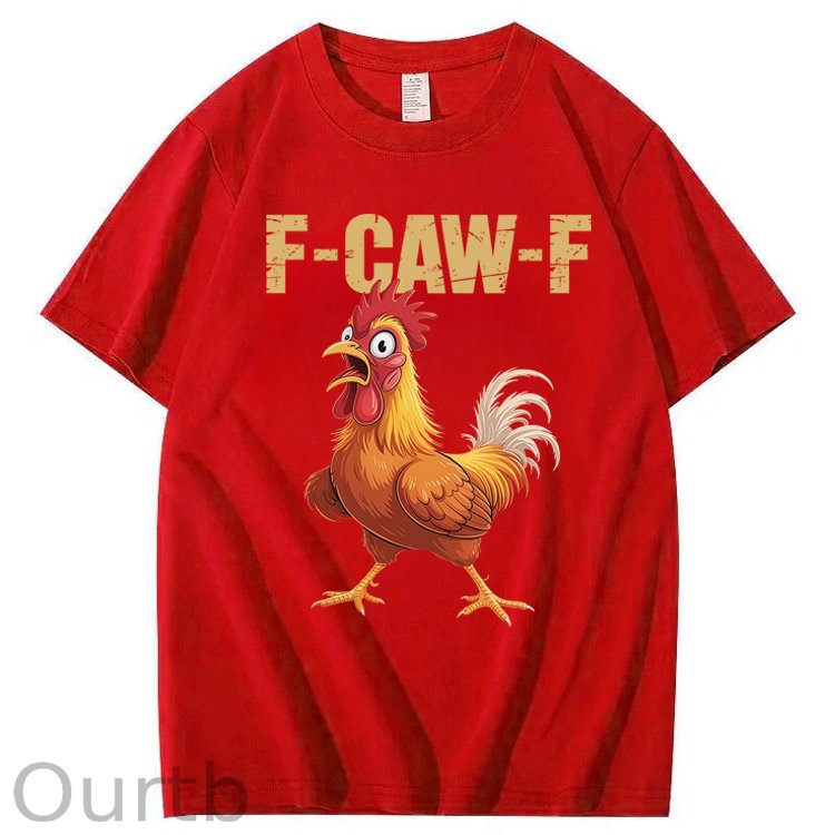 F-Caw-F Chicken 100% Cotton T-Shirt