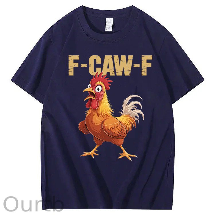 F-Caw-F Chicken 100% Cotton T-Shirt
