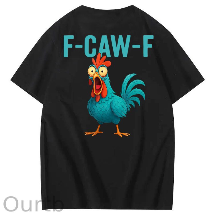 Funny Rooster Chicken F-Caw-F Chicken 100% Cotton T-Shirt