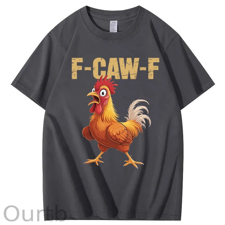 F-Caw-F Chicken 100% Cotton T-Shirt