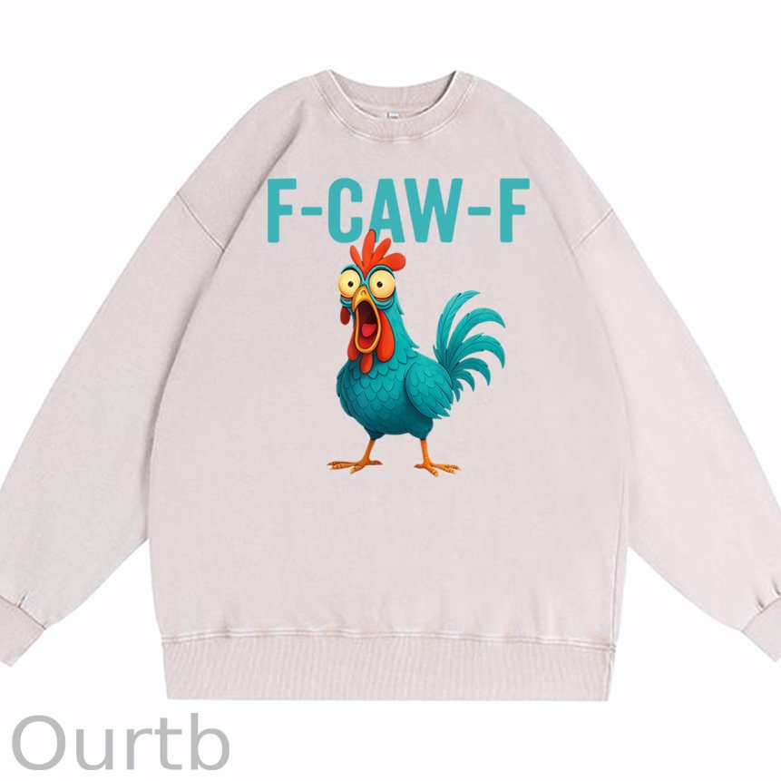 Funny Rooster Chicken F-Caw-F Chicken Cotton Washed Long Sleeve Sweatshirt/Shirt
