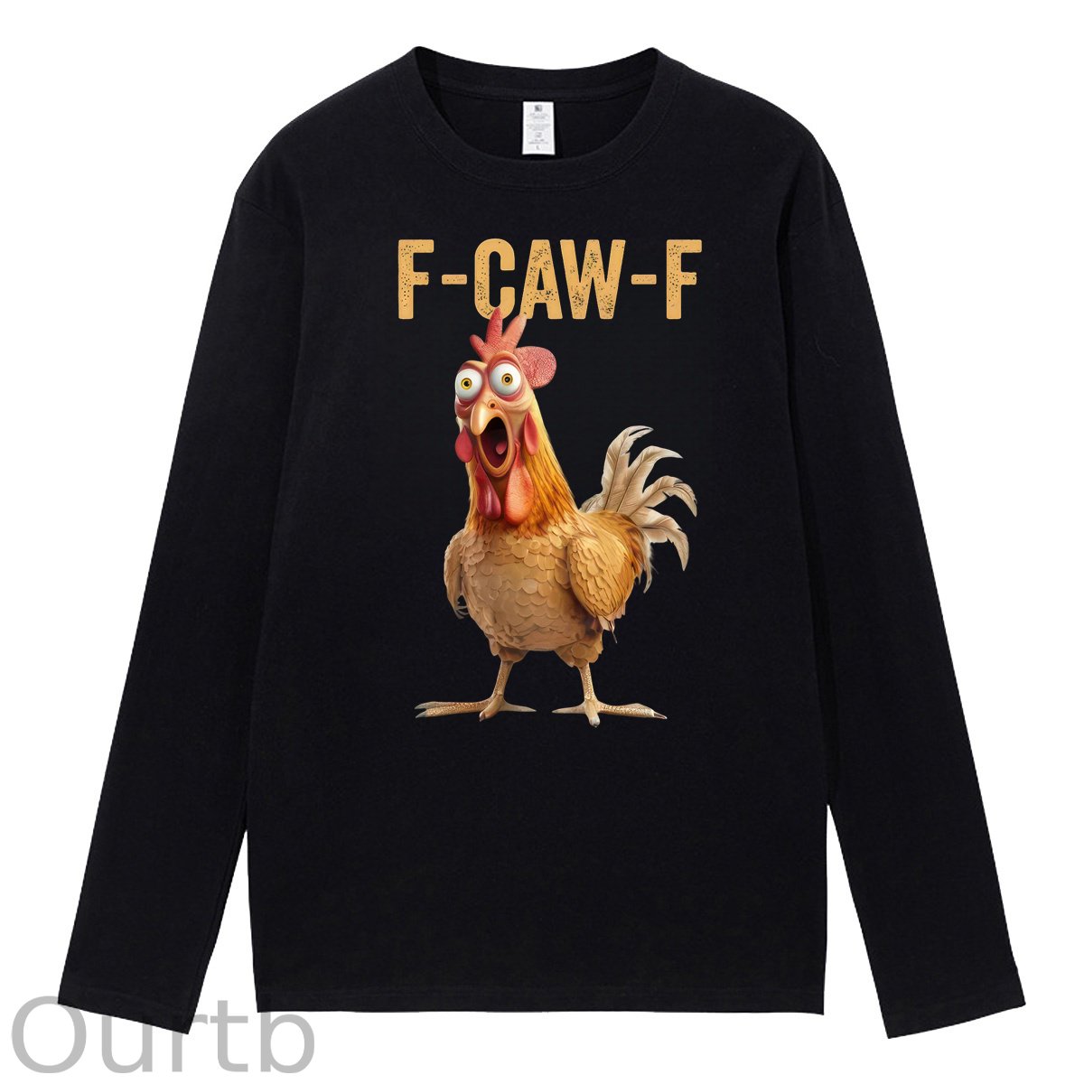 F-Caw-F Chicken 100% Cotton Long Sleeve T-Shirt