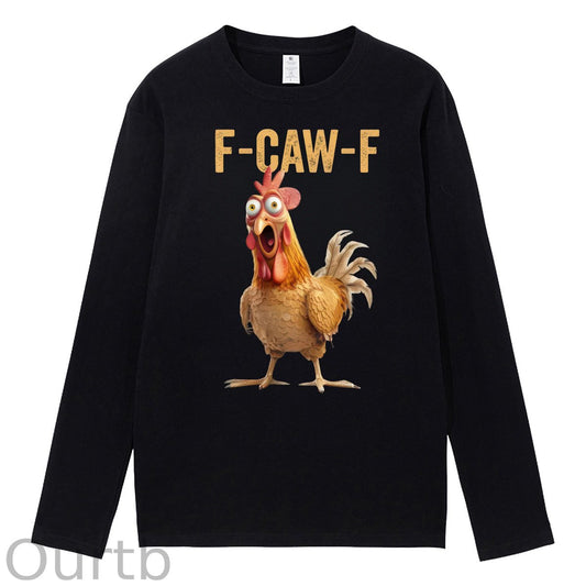 F-Caw-F Chicken 100% Cotton Long Sleeve T-Shirt