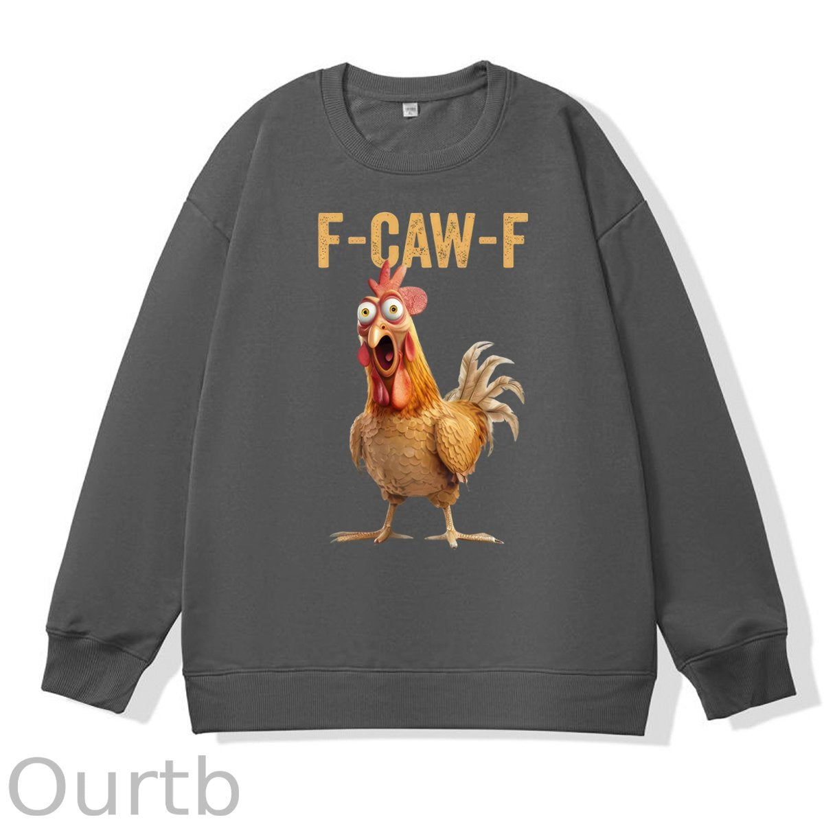 F-Caw-F Chicken 100% Cotton Sweatshirt