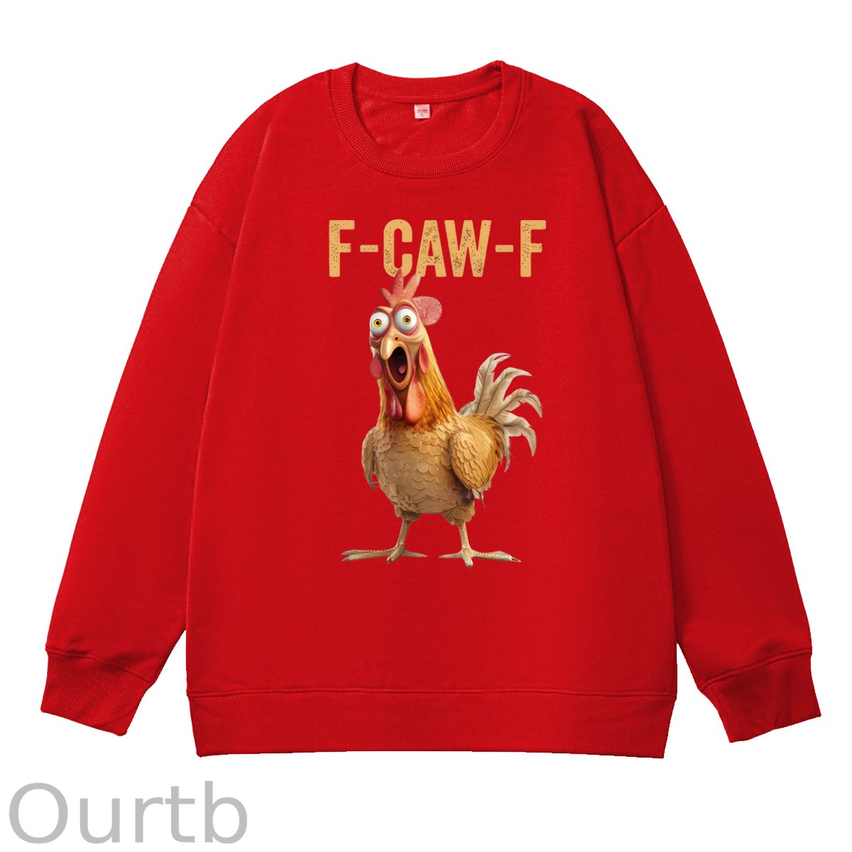 F-Caw-F Chicken 100% Cotton Sweatshirt
