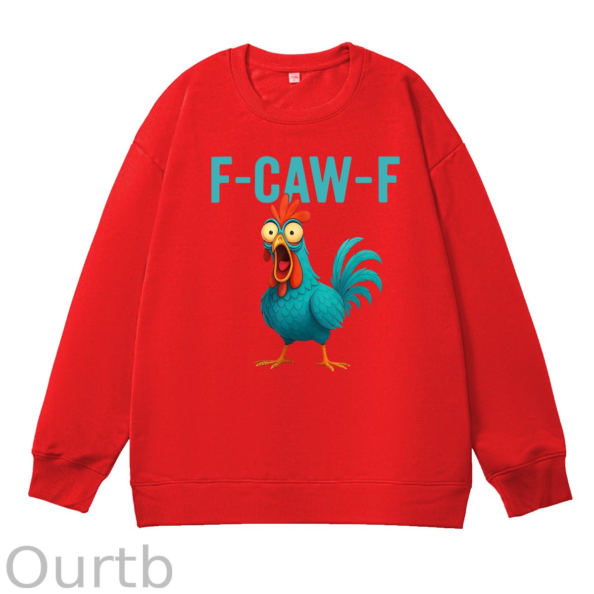 Funny Rooster Chicken F-Caw-F Chicken 100% Cotton Sweatshirt