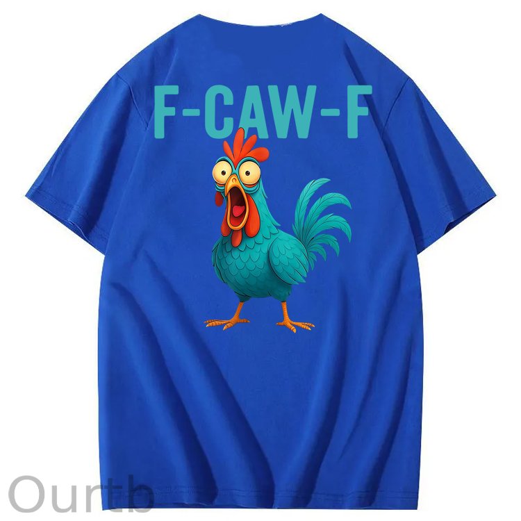 Funny Rooster Chicken F-Caw-F Chicken 100% Cotton T-Shirt