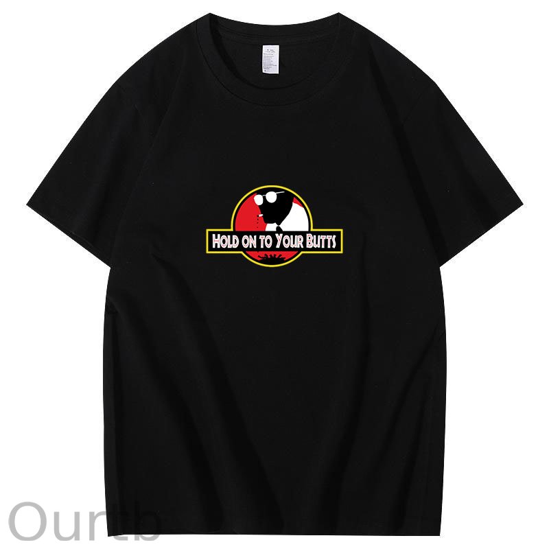 Hold on to Your Butts T-Shirt
