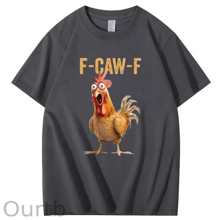 F-Caw-F Chicken 100% Cotton T-Shirt