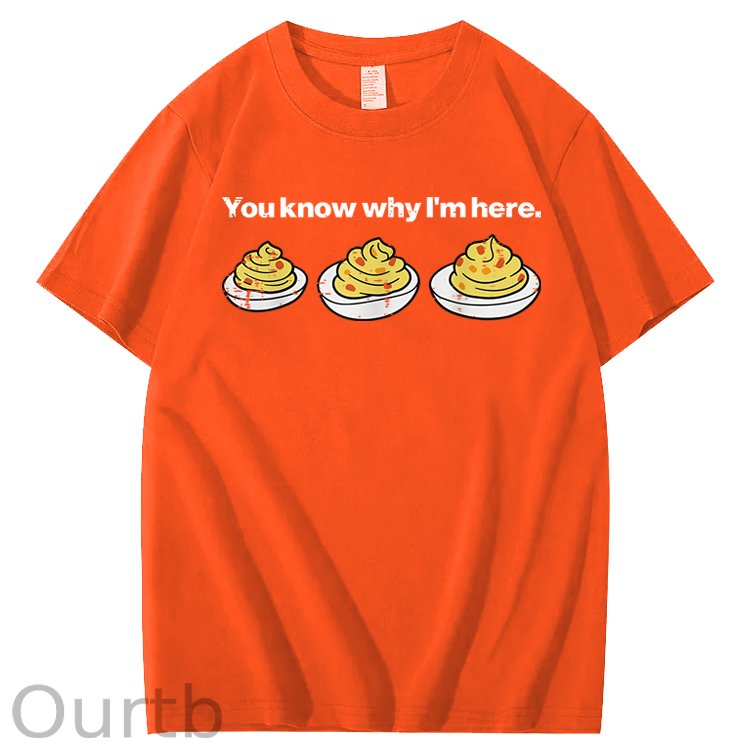Deviled Eggs You Know Why Im Here Funny Thanksgiving 100% Cotton T-Shirt