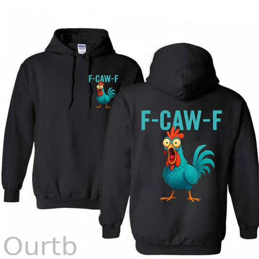 Funny Rooster Chicken F-Caw-F Chicken Cotton Hooded Sweatshirt