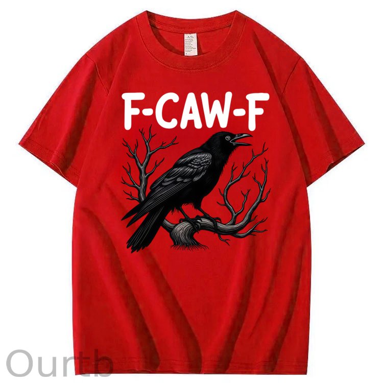 F-Caw-F Crow Raven 100% Cotton T-Shirt