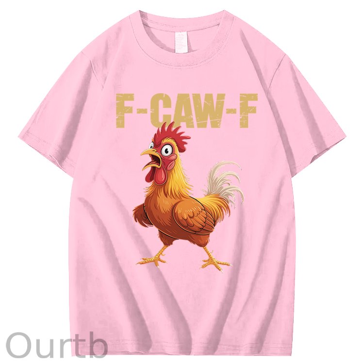 F-Caw-F Chicken 100% Cotton T-Shirt