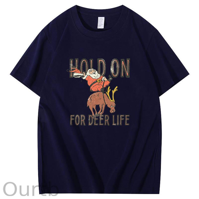 Hold On for Deer Life T-Shirt