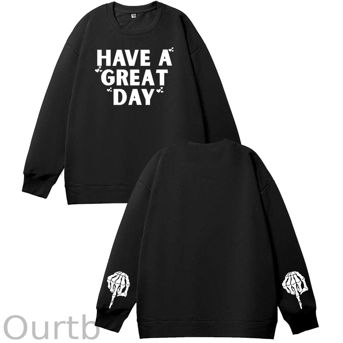 Have A Great Day Skull Pattern 100% 300g CottonCrew Neck Sweatshirt