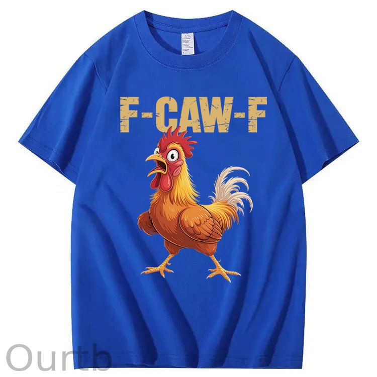 F-Caw-F Chicken 100% Cotton T-Shirt