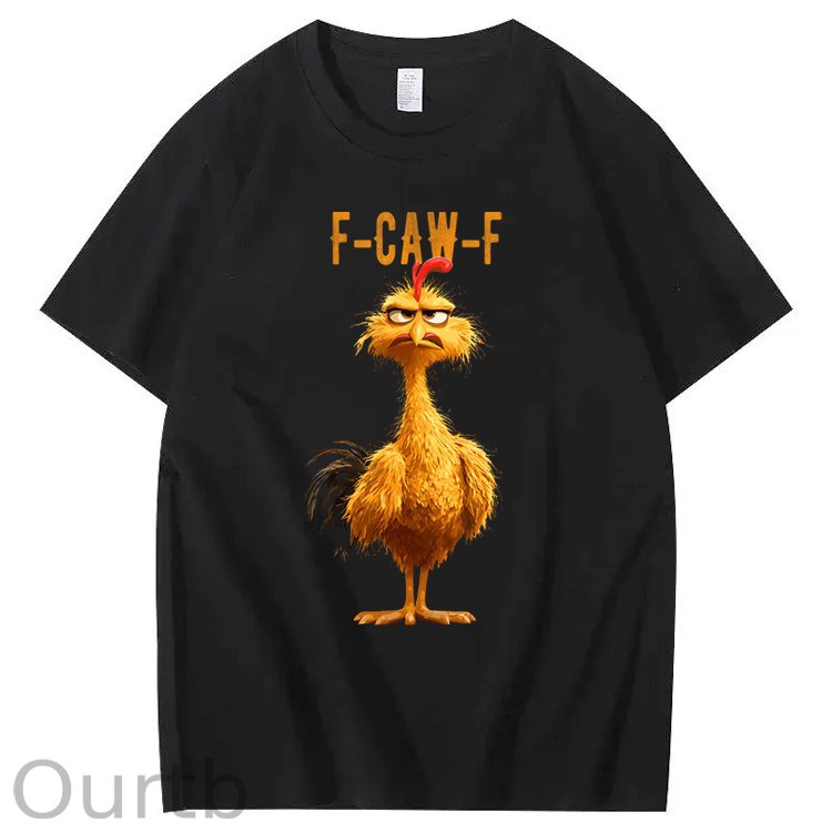 F-Caw-F Chicken 100% Cotton T-Shirt