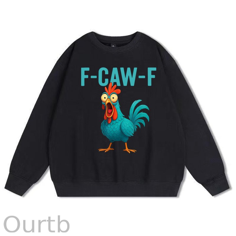 Funny Rooster Chicken F-Caw-F Chicken 100% Cotton Fleece Sweatshirt