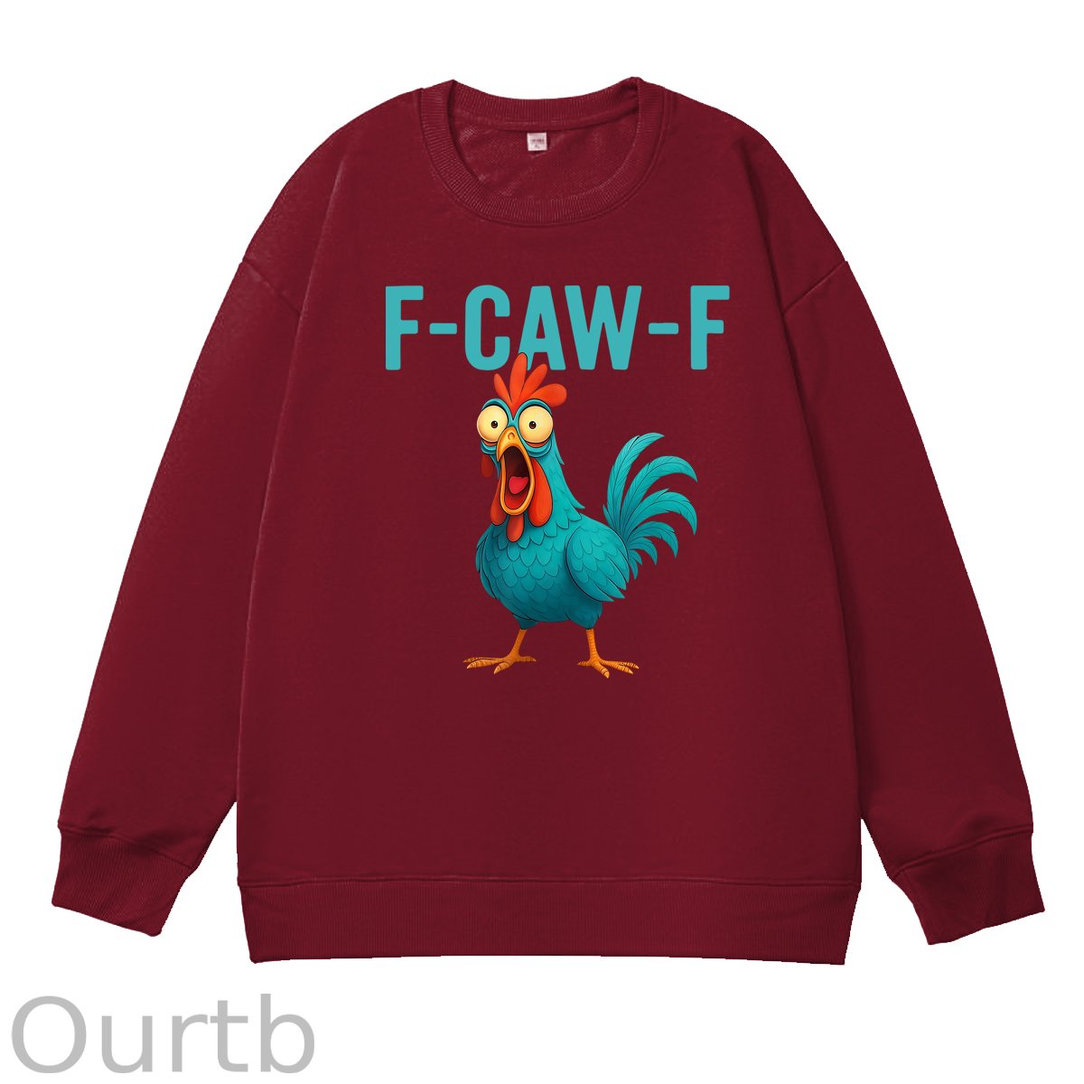 Funny Rooster Chicken F-Caw-F Chicken 100% Cotton Sweatshirt