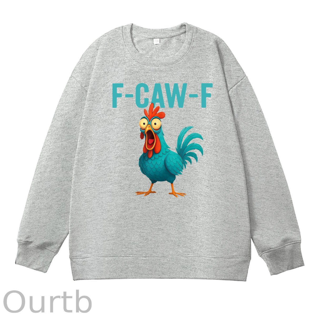 Funny Rooster Chicken F-Caw-F Chicken 100% Cotton Sweatshirt