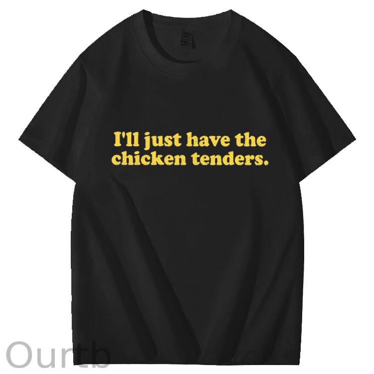 I'll Just Have The Chicken Tenders Art Pattern Print T-Shirt