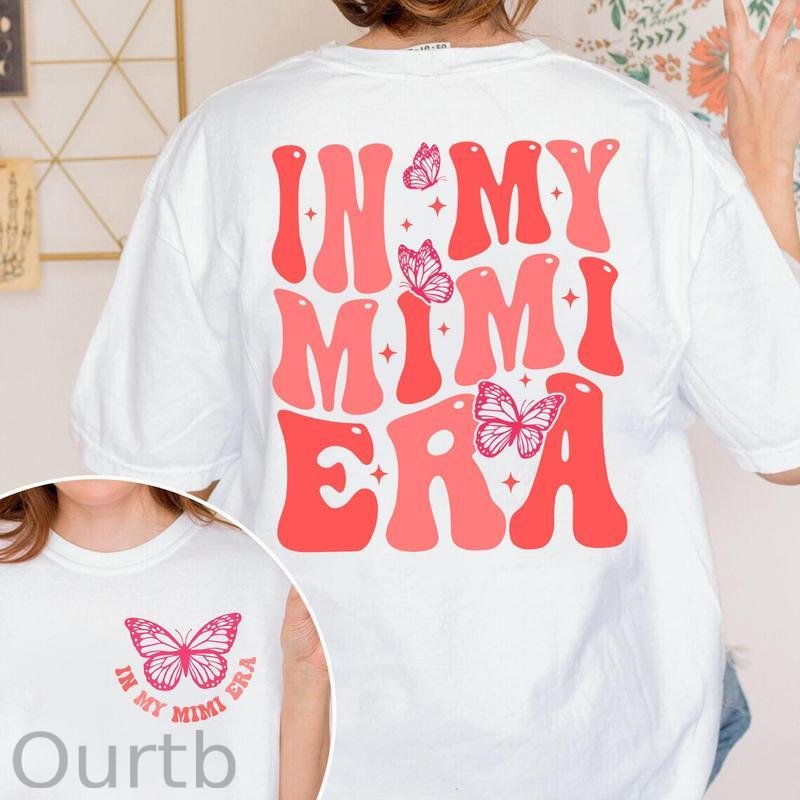 In My Mimi Era T-shirt, Mimi Shirt, Grandma Tee, Gift for Grandma, Nana Gift, Grandma Era, Christmas Gift for Gigi,100%Cotton T-Shirt