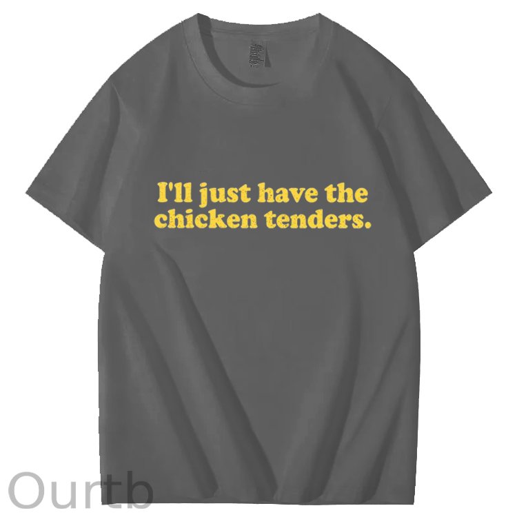 I'll Just Have The Chicken Tenders Art Pattern Print T-Shirt