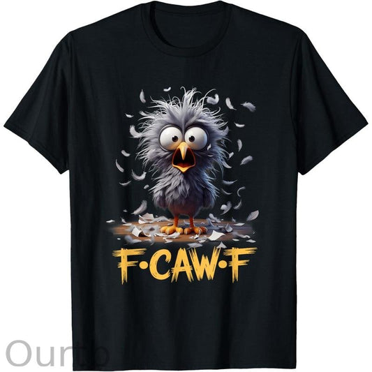 Cartoon Humor T-Shirt F caw F