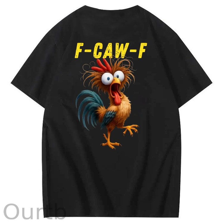 F-Caw-F Crazy Funny Chicken Pattern100% Cotton T-Shirt