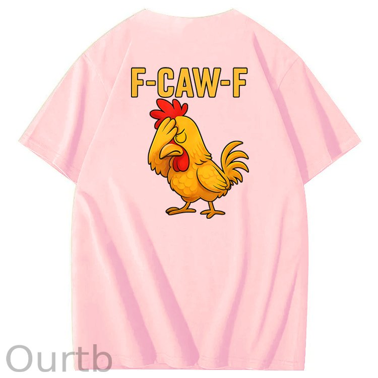 F-Caw-F Helpless Funny Chicken Pattern100% Cotton T-Shirt