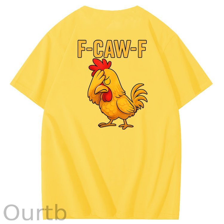F-Caw-F Helpless Funny Chicken Pattern100% Cotton T-Shirt