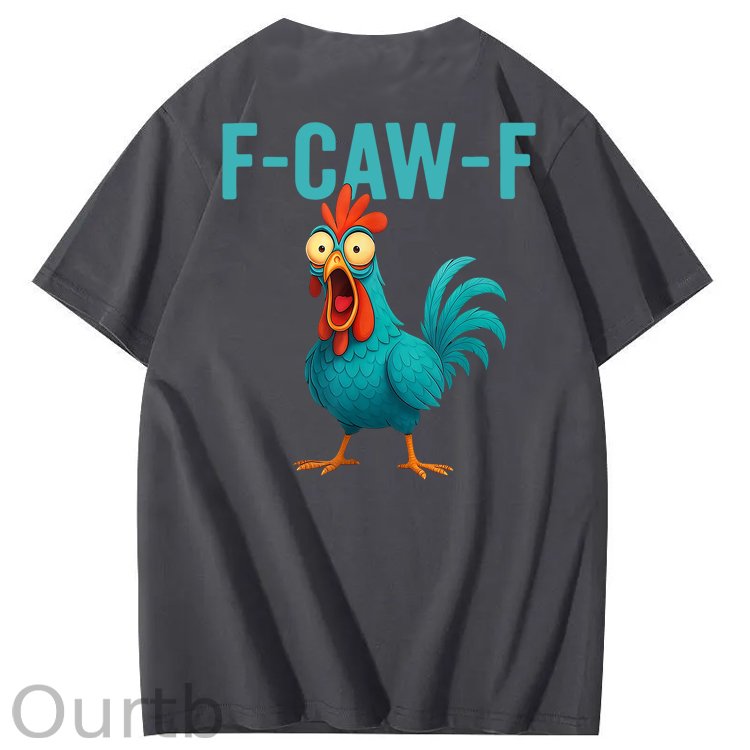 Funny Rooster Chicken F-Caw-F Chicken 100% Cotton T-Shirt