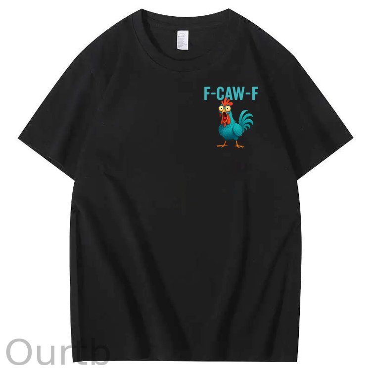 Funny Rooster Chicken F-Caw-F Chicken 100% Cotton T-Shirt