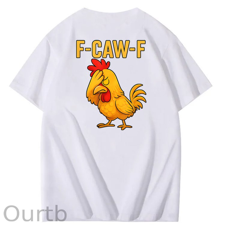 F-Caw-F Helpless Funny Chicken Pattern100% Cotton T-Shirt