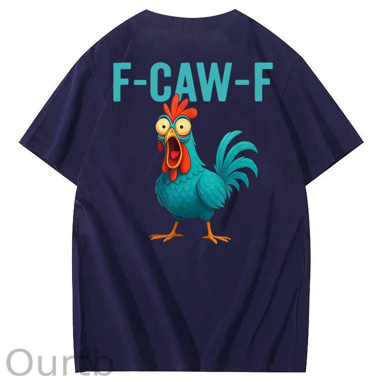 Funny Rooster Chicken F-Caw-F Chicken 100% Cotton T-Shirt