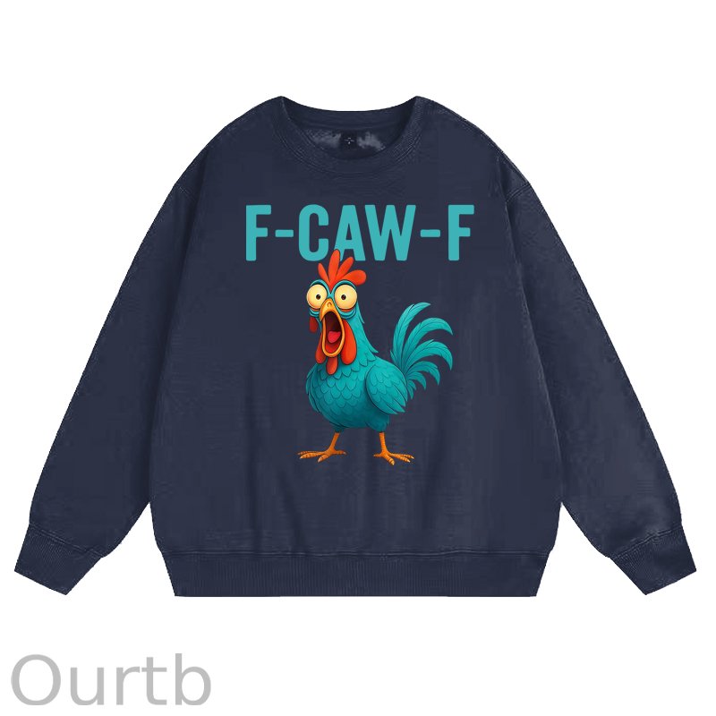 Funny Rooster Chicken F-Caw-F Chicken 100% Cotton Fleece Sweatshirt