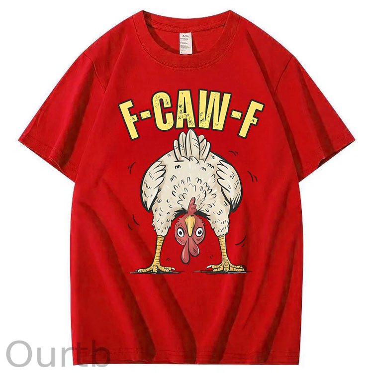 F-Caw-F Chicken 100% Cotton T-Shirt